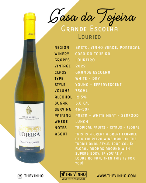 Casa da Tojeira 'Tojeira' Grande Escolha Loureiro White 2022 - The Green Wine